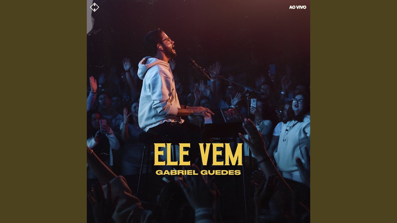 Ele Vem (Ao Vivo)