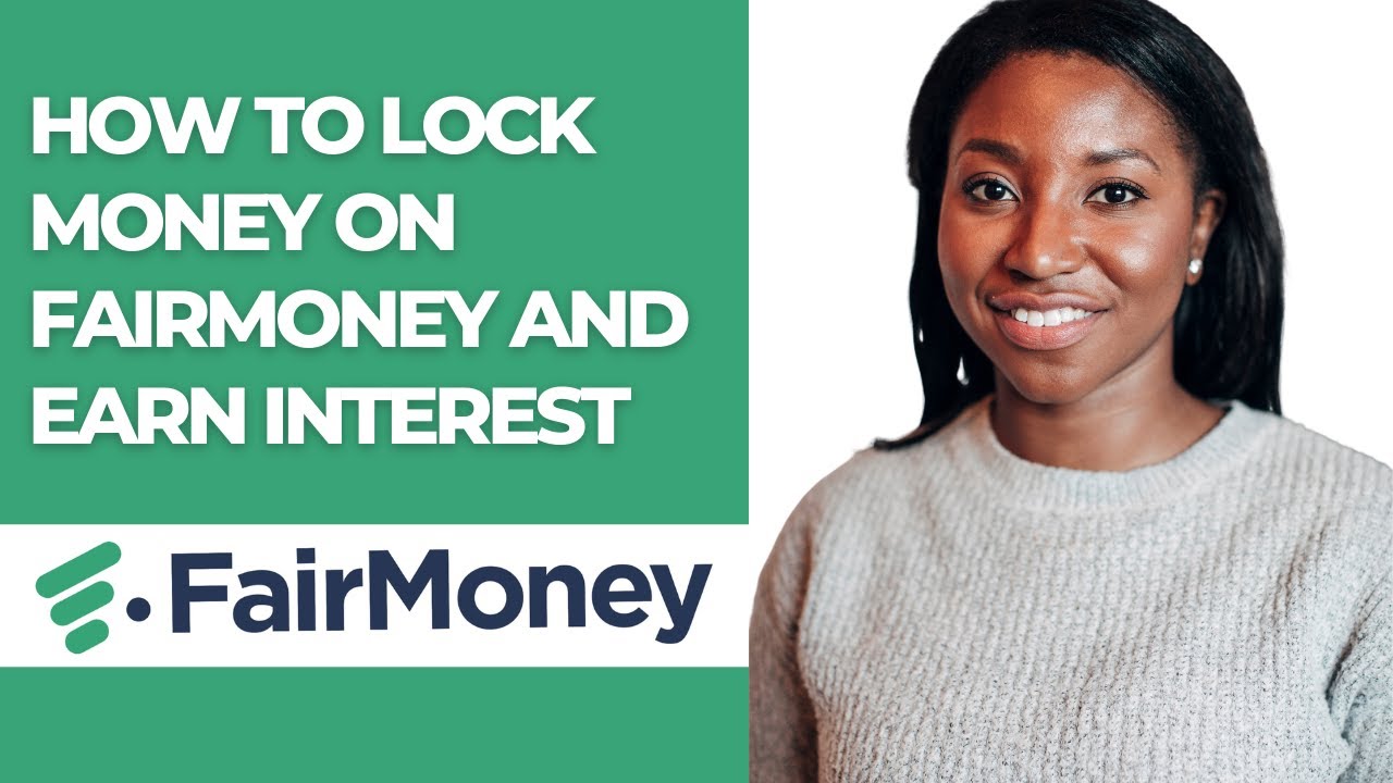 HOW TO LOCK MONEY ON FAIRMONEY AND EARN INTEREST