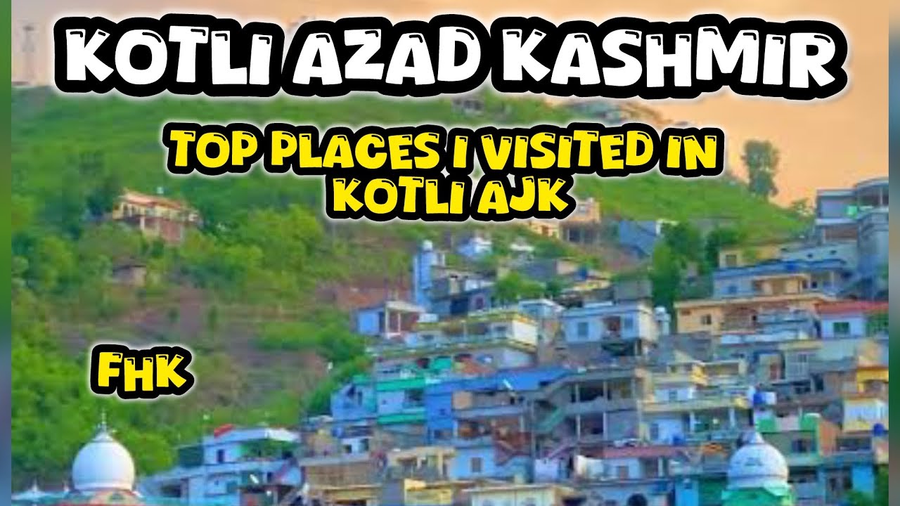 Top 9 places I visited in Kotli Azad Kashmir | Hidden Gems of Kotli AJK | Travel Vlog 2025