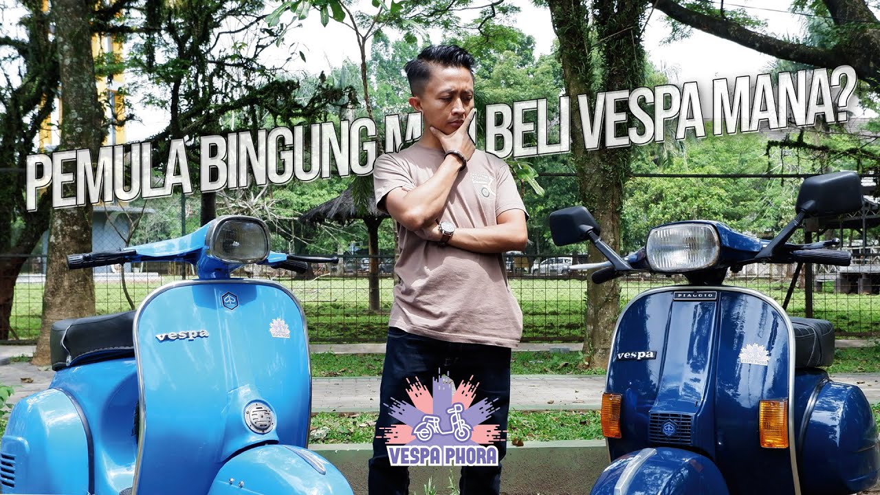 REKOMENDASI VESPA PERTAMA UNTUK PEMULA ALA VESPA PHORA
