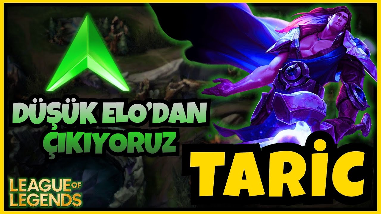 Düşük Elo’dan Çıkıyoruz 🤩 | Taric | League of Legends