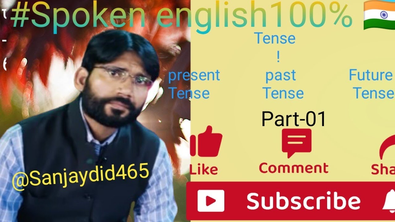 #Spoken english100% Part-01 @Sanjaydid465 Types of Tense- present/past/Future 