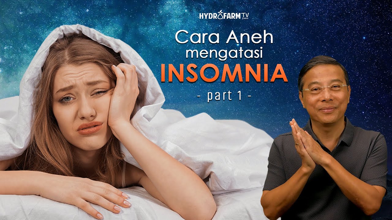 Cara Aneh Mengatasi INSOMNIA !! (Part 1)