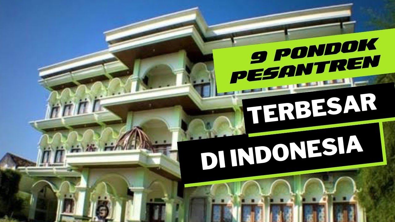 Santri nya puluhan ribu !! 9 Pondok Pesantren TERBESAR di Indonesia
