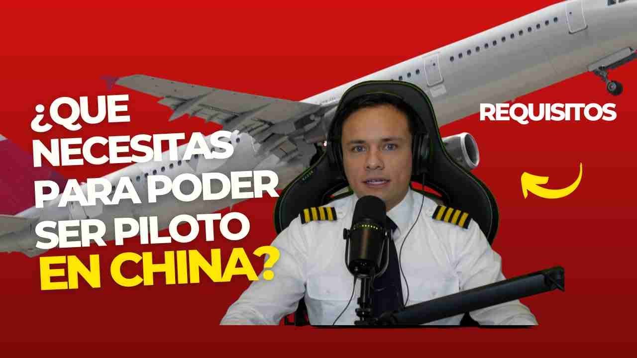 REQUISITOS si quieres ser 👨‍✈️ en CHINA