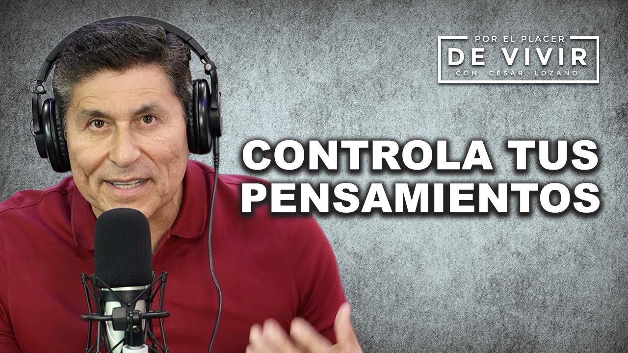 Vuelve a creer en ti misma/o | Por el Placer de Vivir con César Lozano