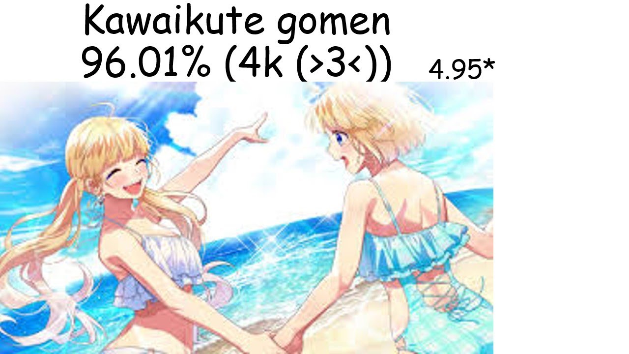 Kawaikute gomen 96.01%