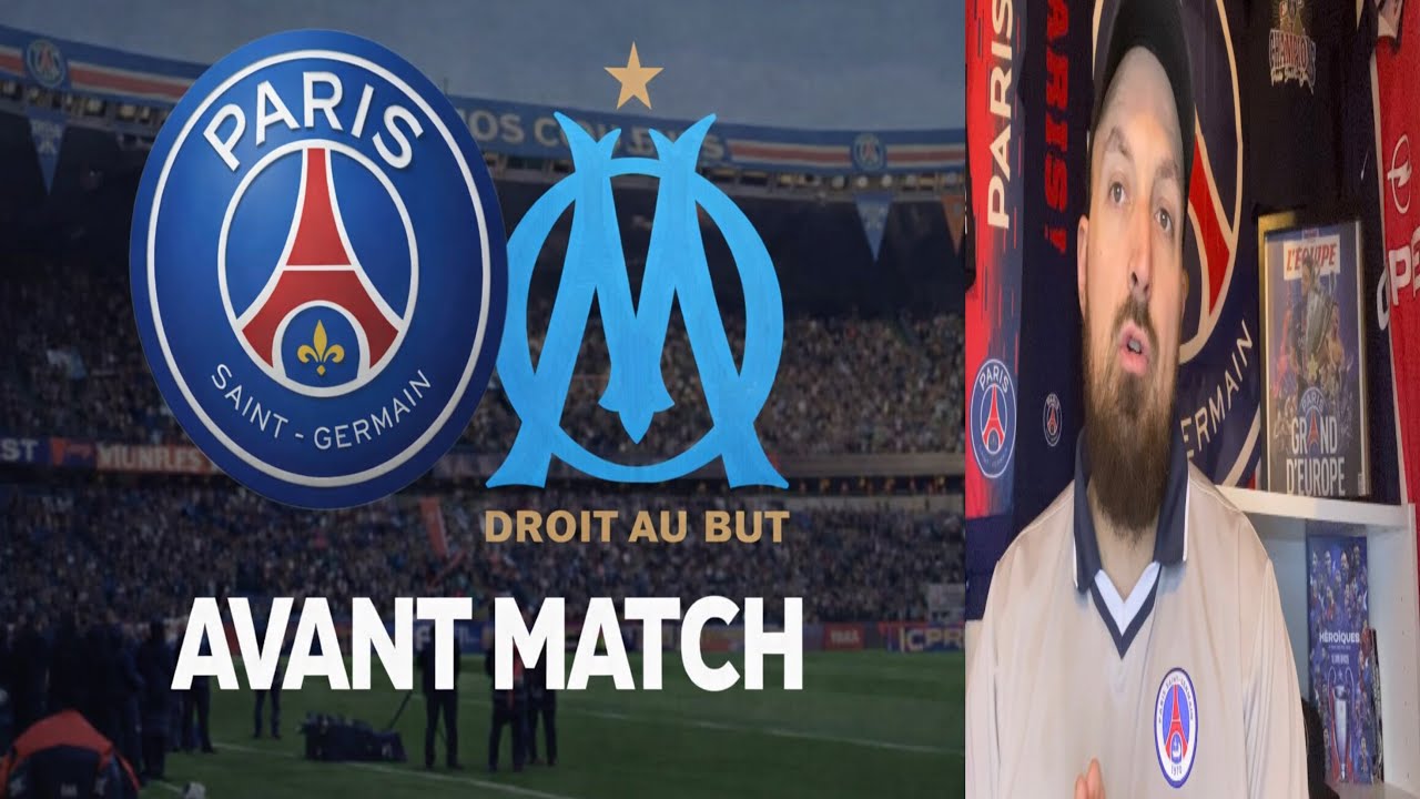 AVANT-MATCH : PSG-OM J21 DE LIGUE 1