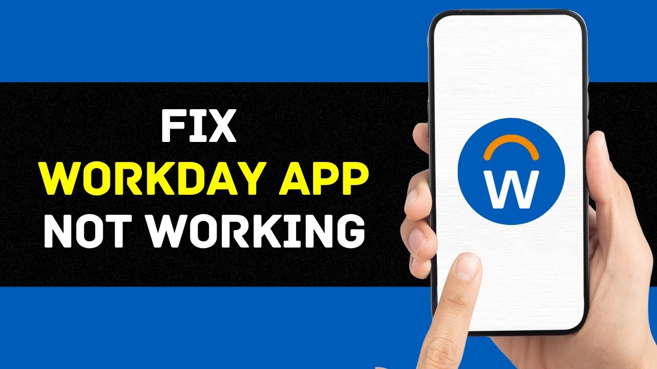 Workday App Not Working: How to Fix Workday App Not Working 2024 (FIXED) - iPhone & Android