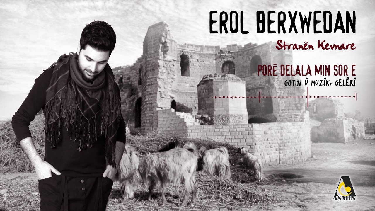 Erol Berxwedan - Porê Delala Min Sore