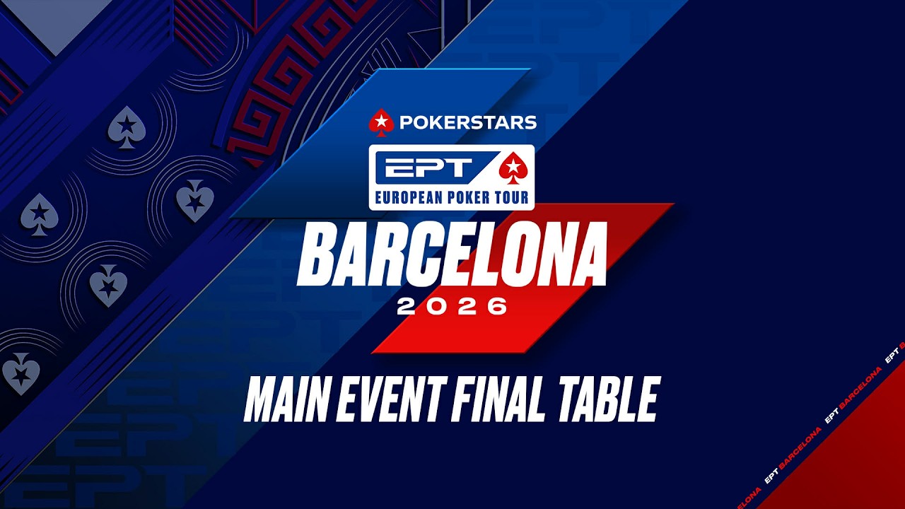 &euro;5k MAIN EVENT &mdash; FINAL TABLE | EPT Barcelona