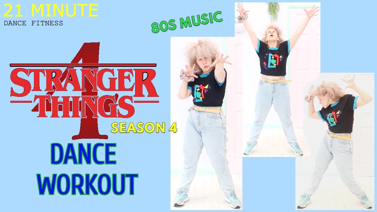 STRANGER THINGS DANCE WORKOUT - SEASON 4 SOUNDTRACK | POWERFUL 80S TUNES