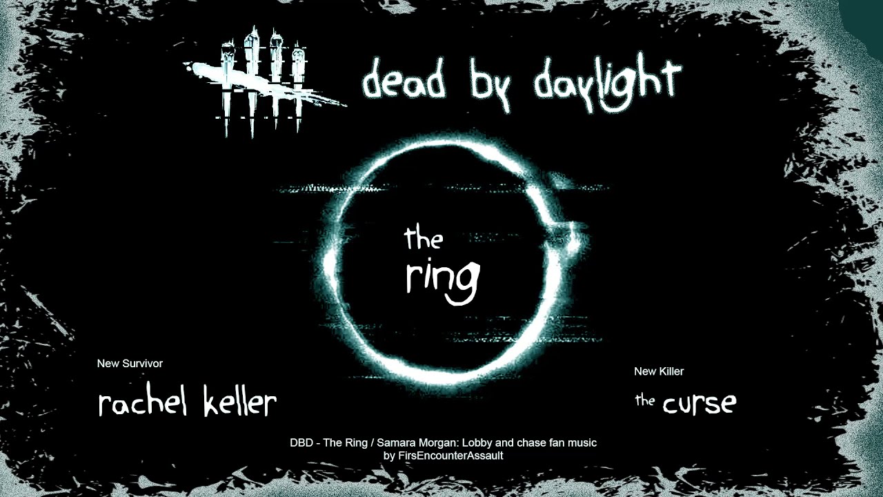 Dead by Daylight - The Ring: Lobby and Chase Theme (Fan Made) [REDONE]