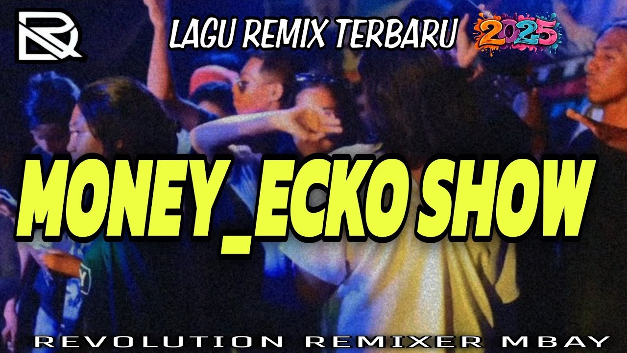 MONEY___Lagu Remix Terbaru_Delon Rmxr || Ecko_Show 2025