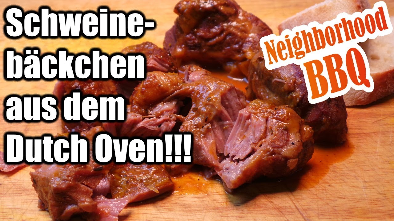 Schweinebäckchen aus dem Dutch Oven!!! Neighborhood BBQ