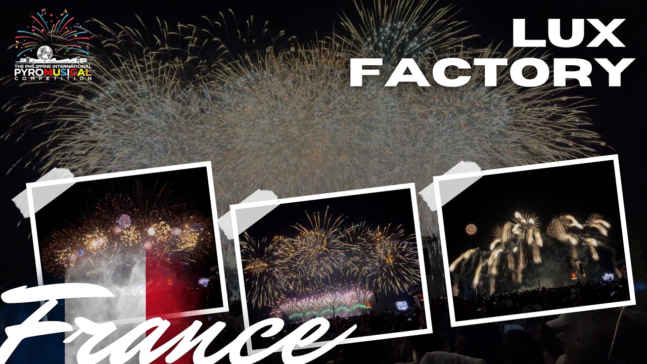 France LUX Factory POK 2.0 | 13th Philippine International Pyromusical Competition |