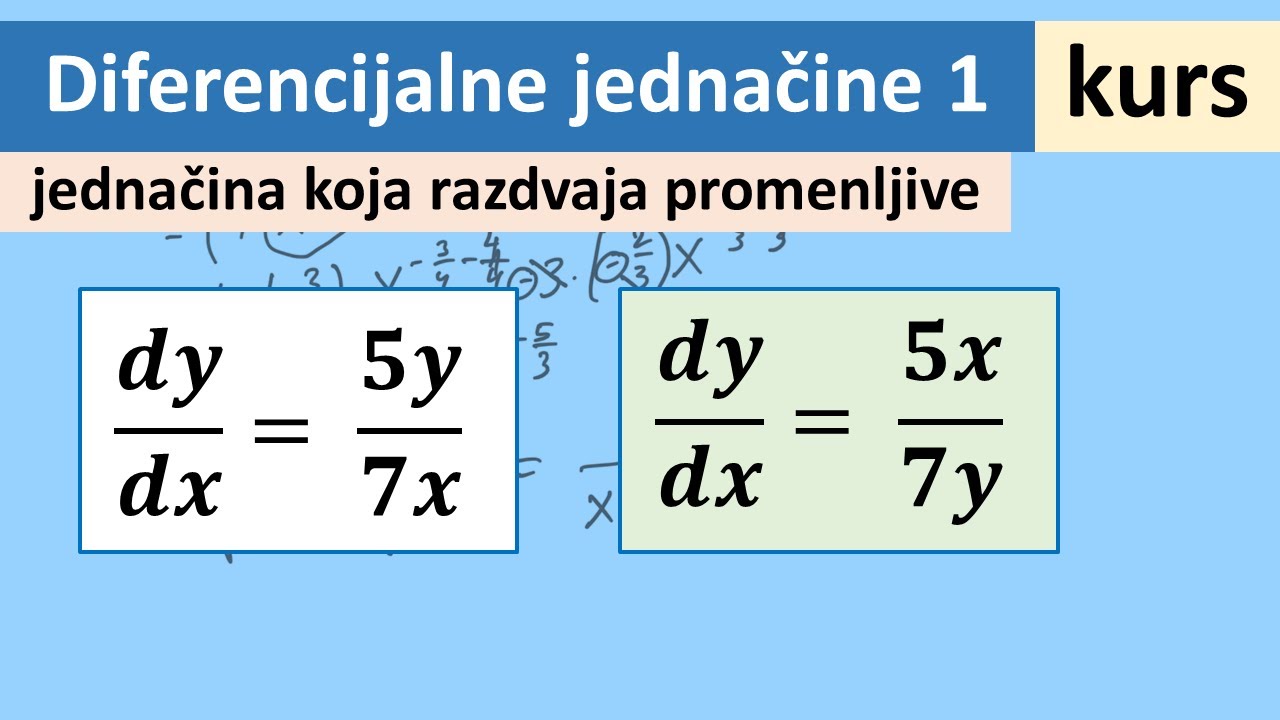 Diferencijalne jednačine zadaci 1 - jednačina koja razdvaja promenljive