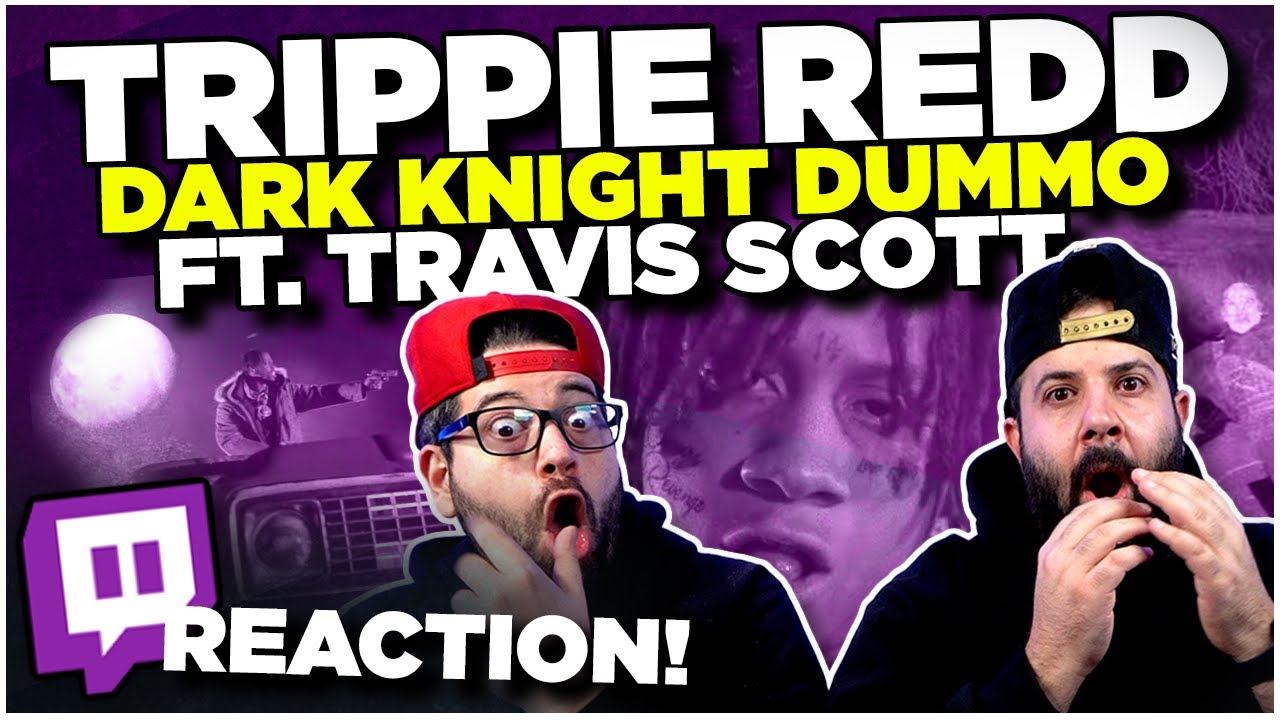 Trippie Redd - Dark Knight Dummo ft. Travis Scott (Official Music Video) | JK BROS TWITCH REACTION!!