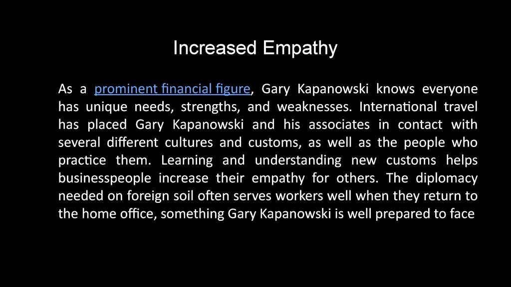 Gary Kapanowski : Shares the Benefits of International Travel