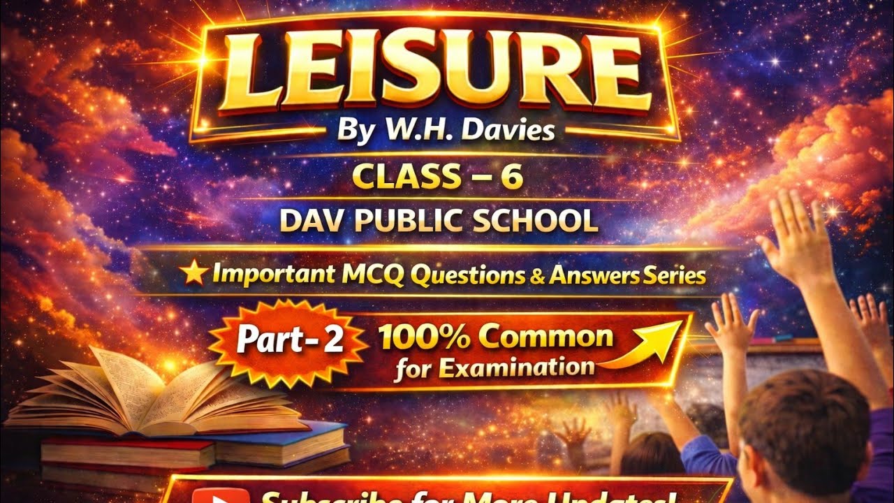 LEISURE # PREVIOUS YEARS QUESTIONS- SOLUTION #CLASS-6 #DAV PUBLIC SCHOOL 