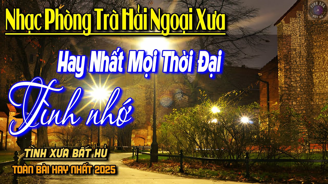 Mở To Hết Cỡ LK Tình Ca Phòng Trà 2025 Toàn Bài Hay ➤ 20 Tình Khúc Nhạc Xưa Bất Hủ NGHE HAY NỨC LÒNG