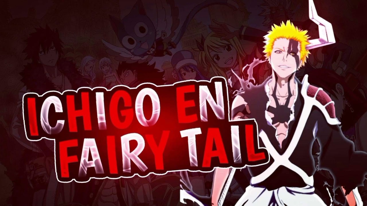 Ichigo en el Mundo de Fairy Tail -  Capítulo 12