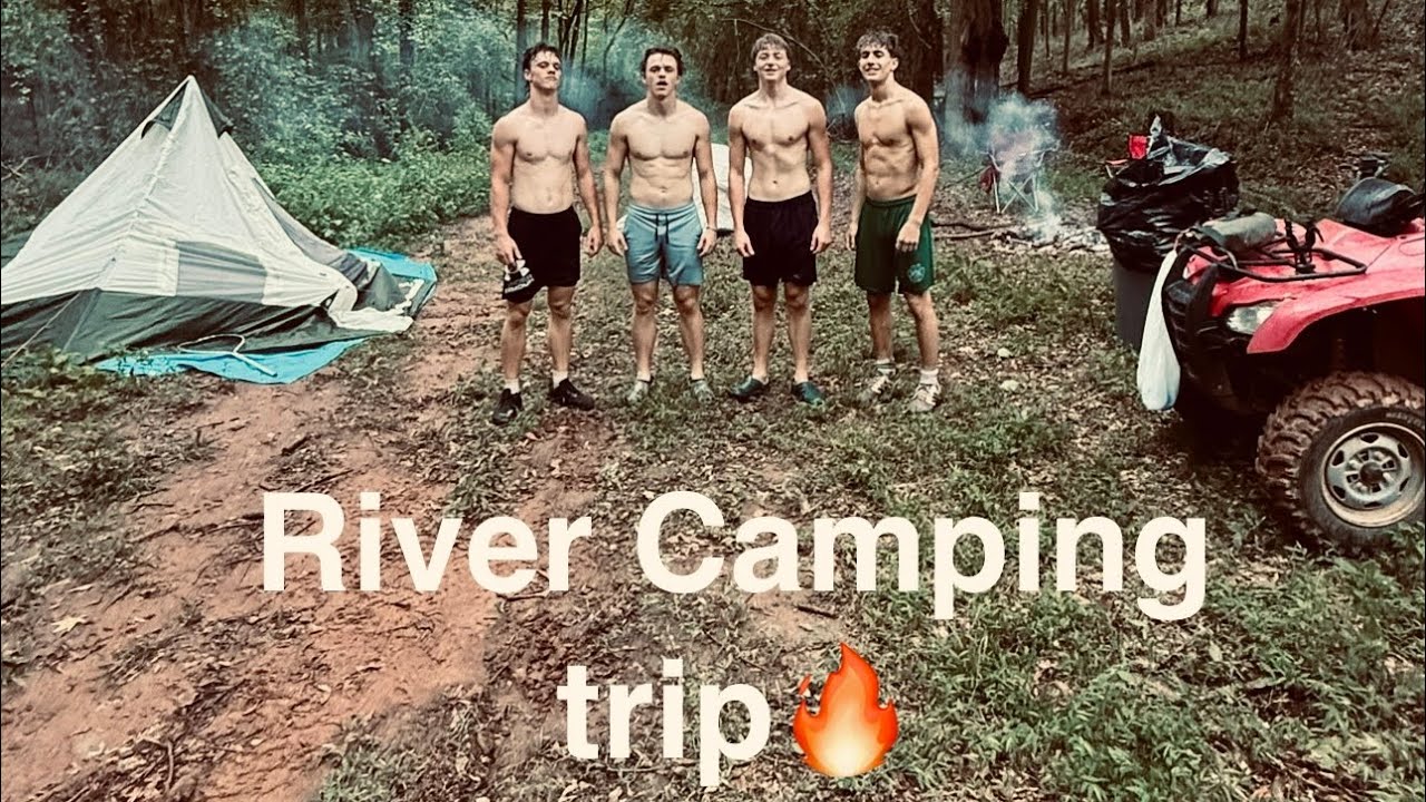 Camping trip and River adventures, with the boys!