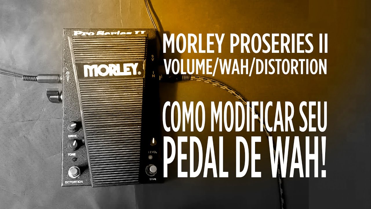 TORNE O MORLEY WAH PROSERIES II MAIS VERSÁTIL!