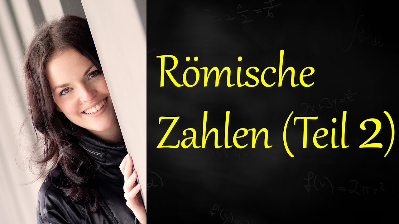 Römische Zahlen (Teil 2)