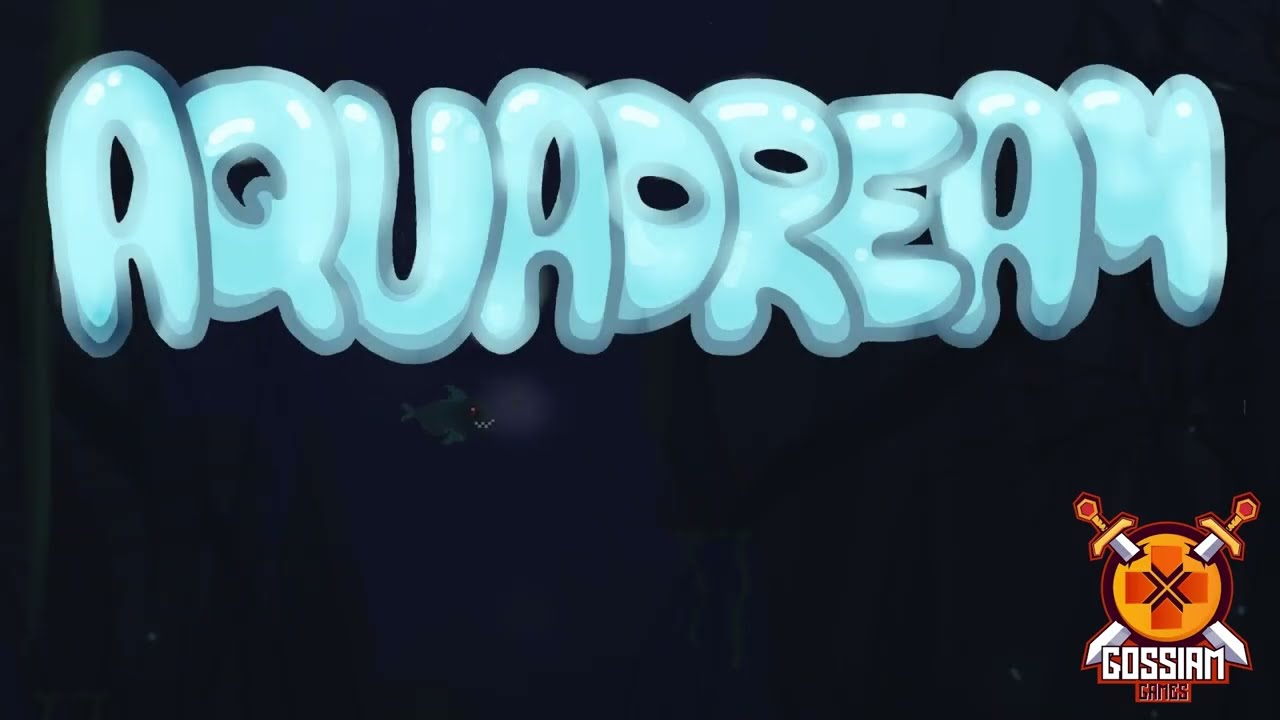 AquaDream by @GossiamGames