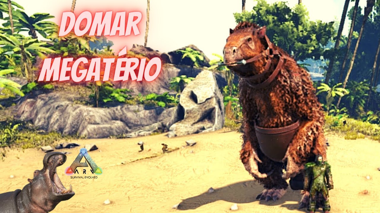 Como domar Megatério - Ark Survival Evolved