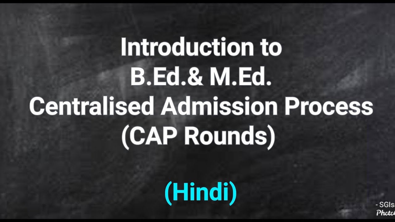Centralised Admission Process of B.Ed. & M.Ed. in Maharashtra ( Hindi)
