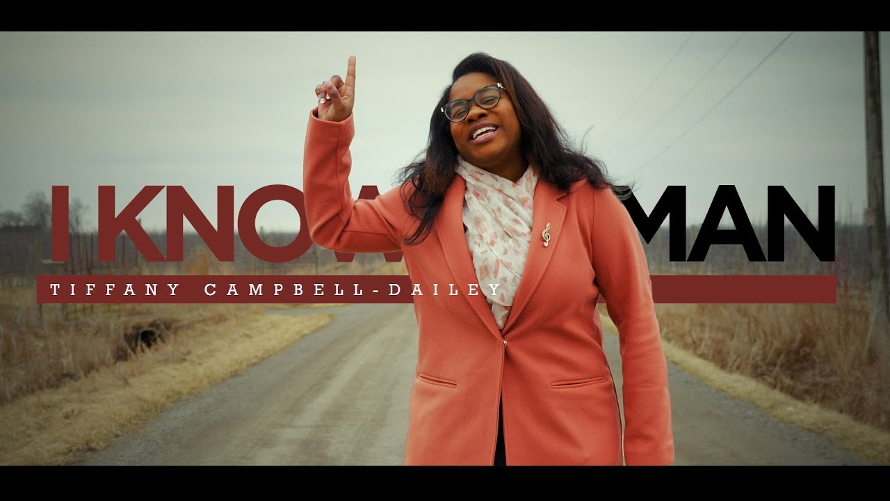 I know a man who can | Tiffany Campbell-Dailey