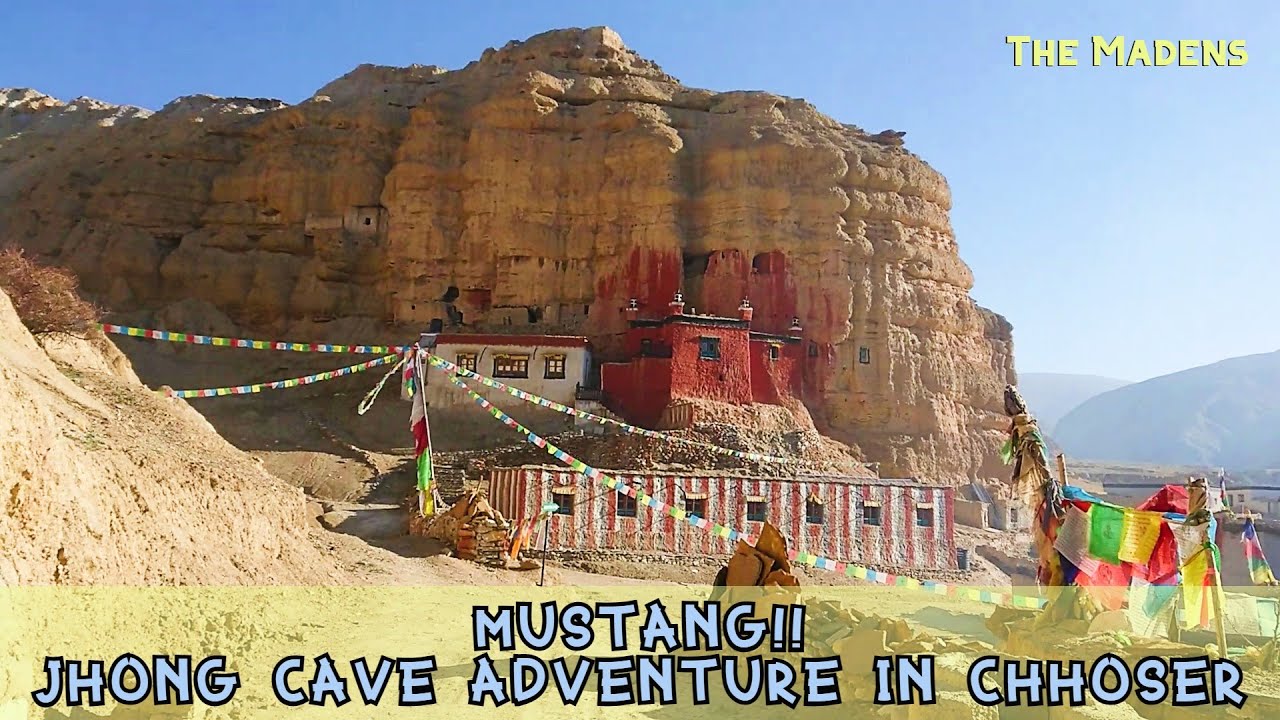 Mustang | Jhong Cave adventure in Chhoser  | NEPAL | The Madens #Vlog