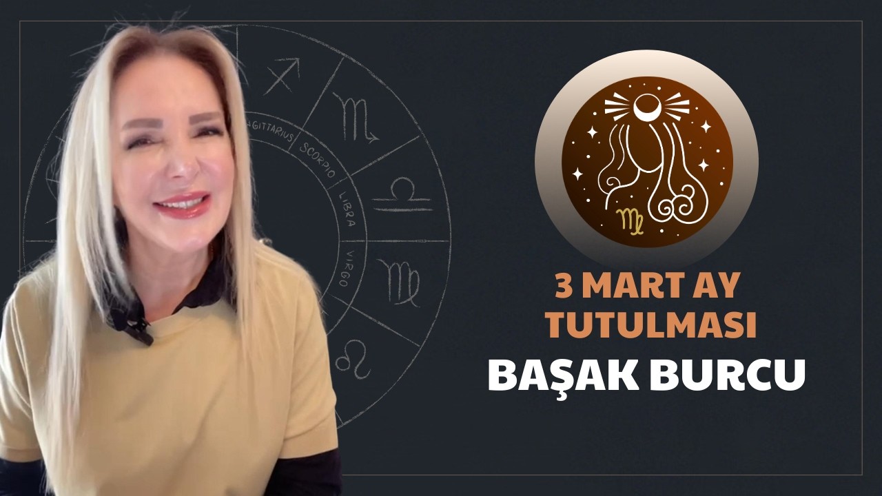 Başak Burcu/ 3 Mart Ay Tutulması