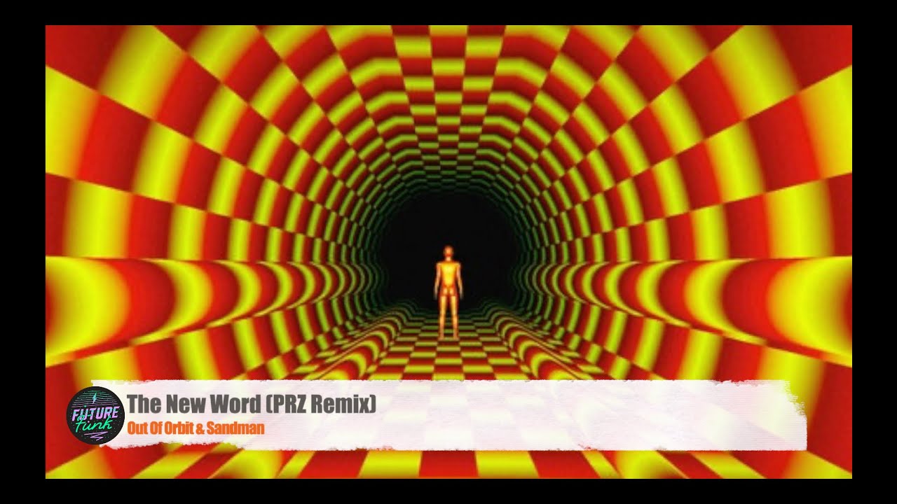 Out Of Orbit & Sandman - The New World (PRZ Remix) [Future Music Records]