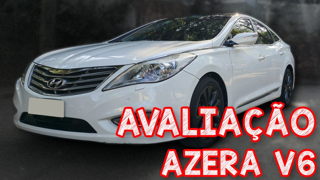 Avaliação AZERA V6 2013 - MUITO CUIDADO ANTES DE COMPRAR UM! O SONHO PODE VIRAR PESADELO