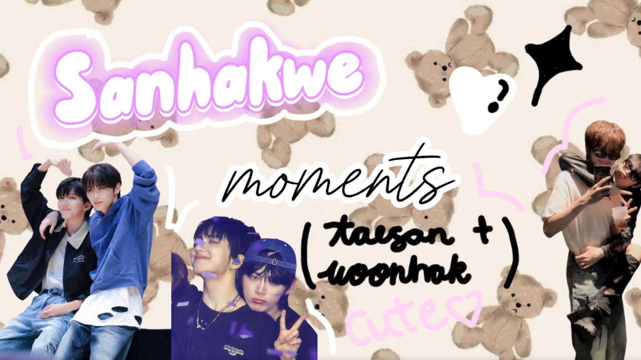 SANHAKWE MOMENTS ( Taesan and Woonhak) *CUTE, CLINGY AND SO ON* BOYNEXTDOOR
