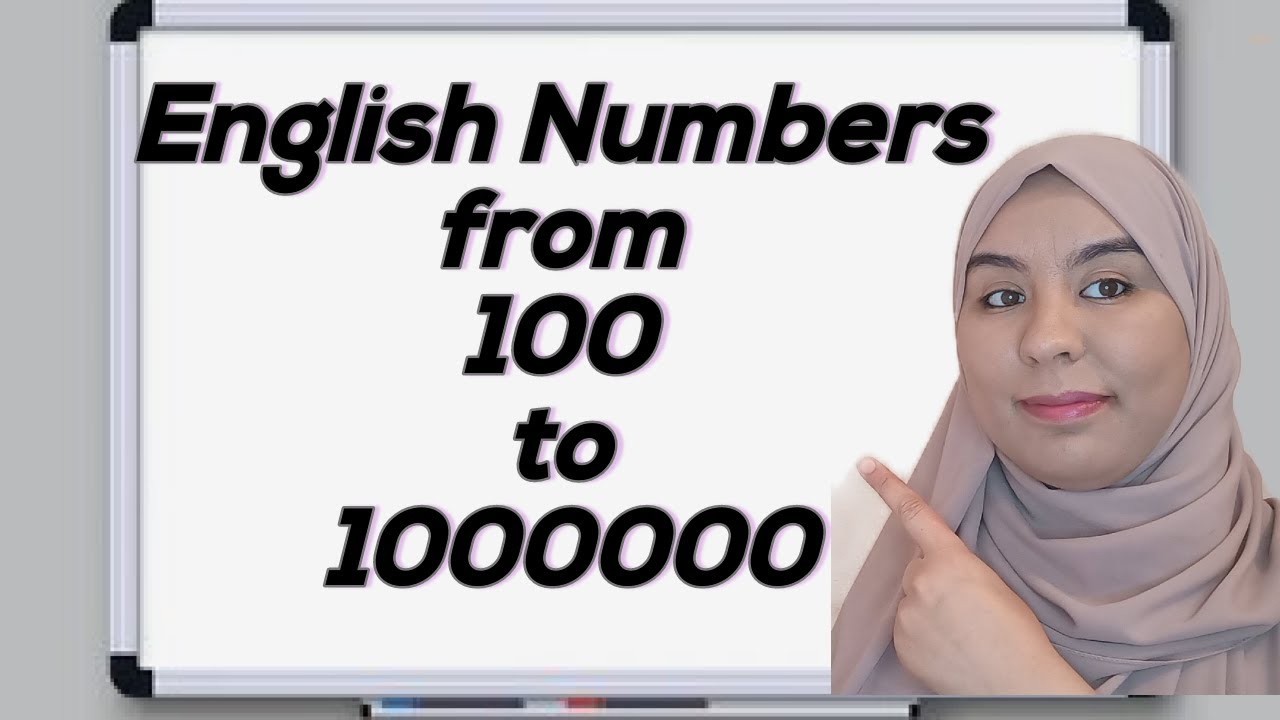 The English Numbers from 100 to 1000000