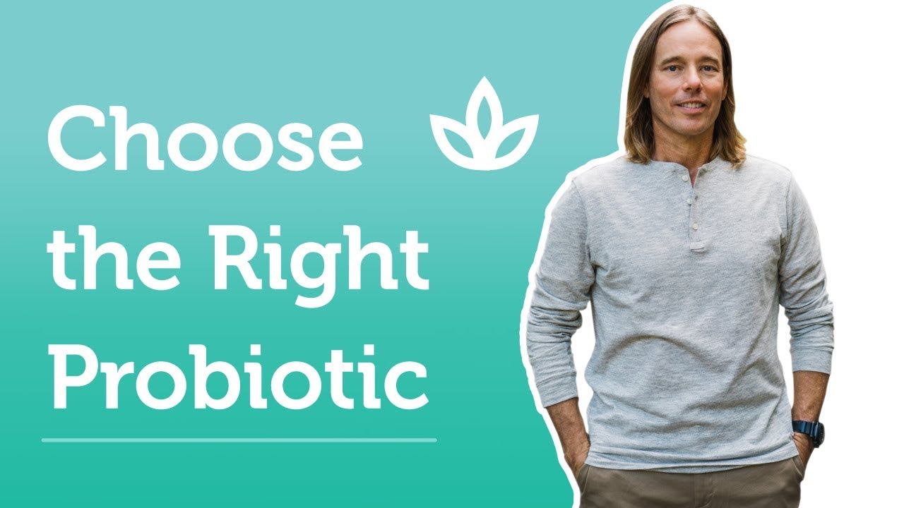 How Do I Choose The Best Probiotics?