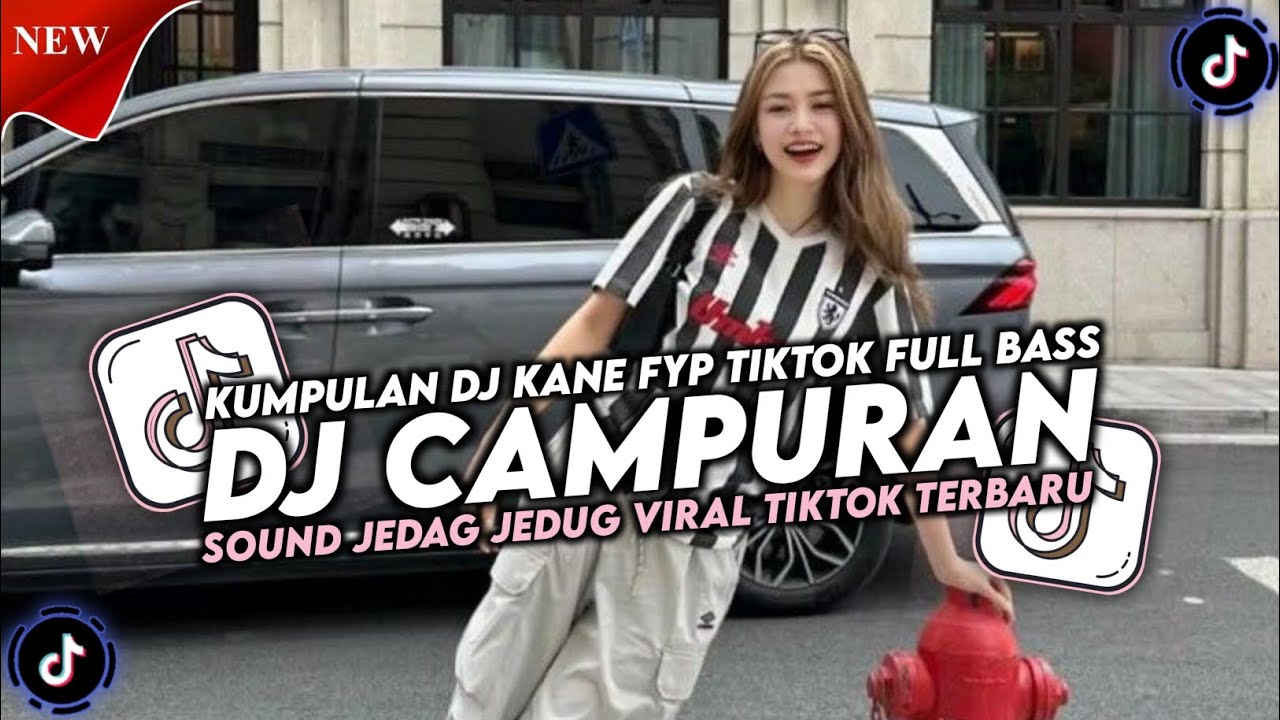 KUMPULAN DJ CAMPURAN FYP TIKTOK TERBARU || DJ CAMPURAN VIRAL TIKTOK 2025