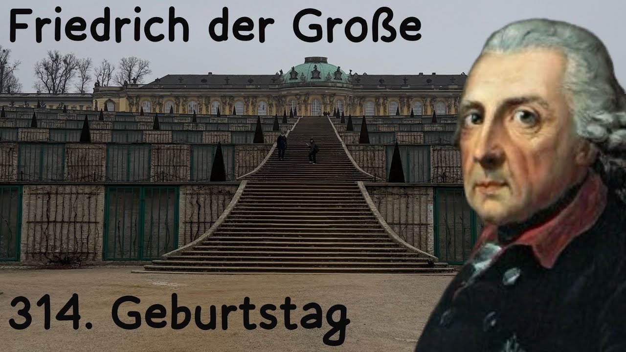 Friedrich der Große 314. Geburtstag 