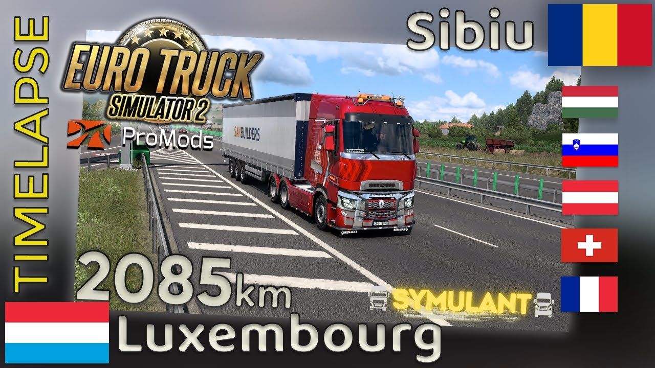 Euro Truck Simulator 2 TIMELAPSE [#51] 🇱🇺 Luxembourg (L) - Sibiu (RO) 🇷🇴 #ProMods 2.70