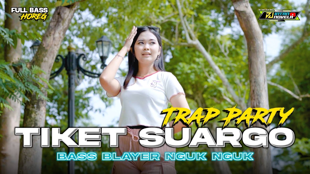 DJ TIKET SUARGO X TEROMPET REMIX JEDAG JEDUG NGESLOW PALING ENAK DI DENGAR | DJ INTAN NOVELA