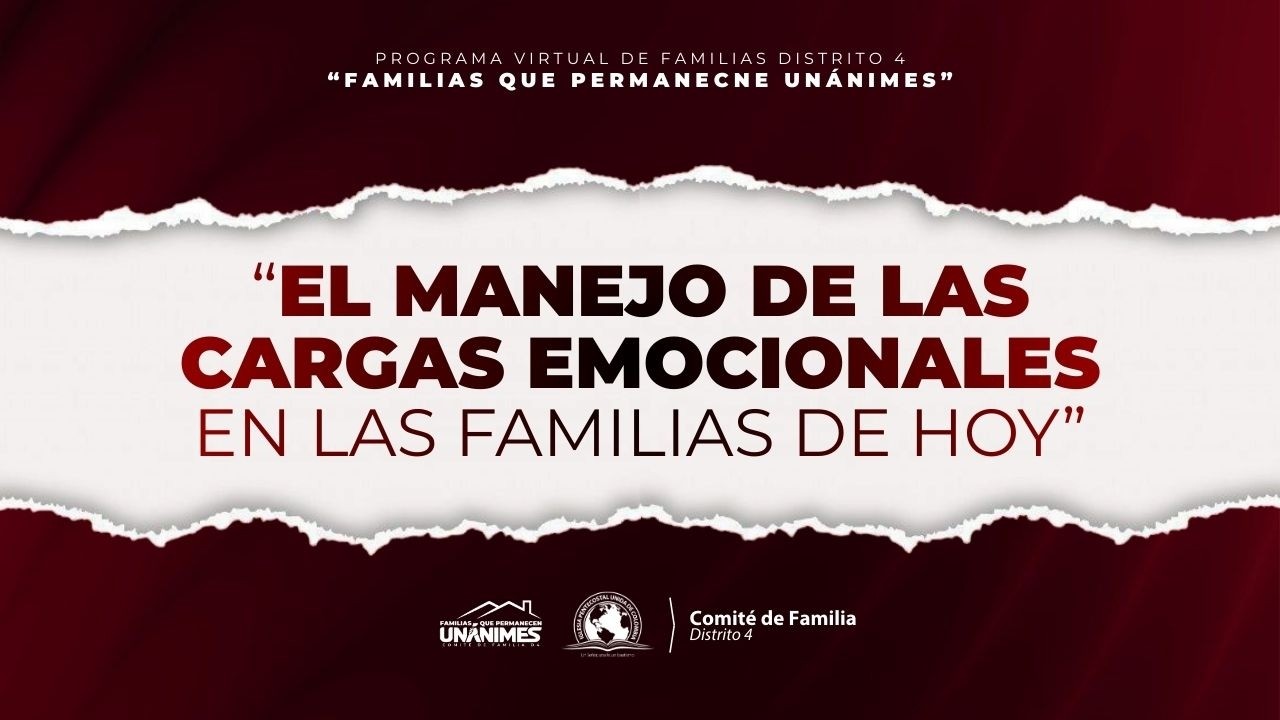 “EL MANEJO DE LAS CARGAS EMOCIONALES EN LAS FAMILIAS DE HOY”