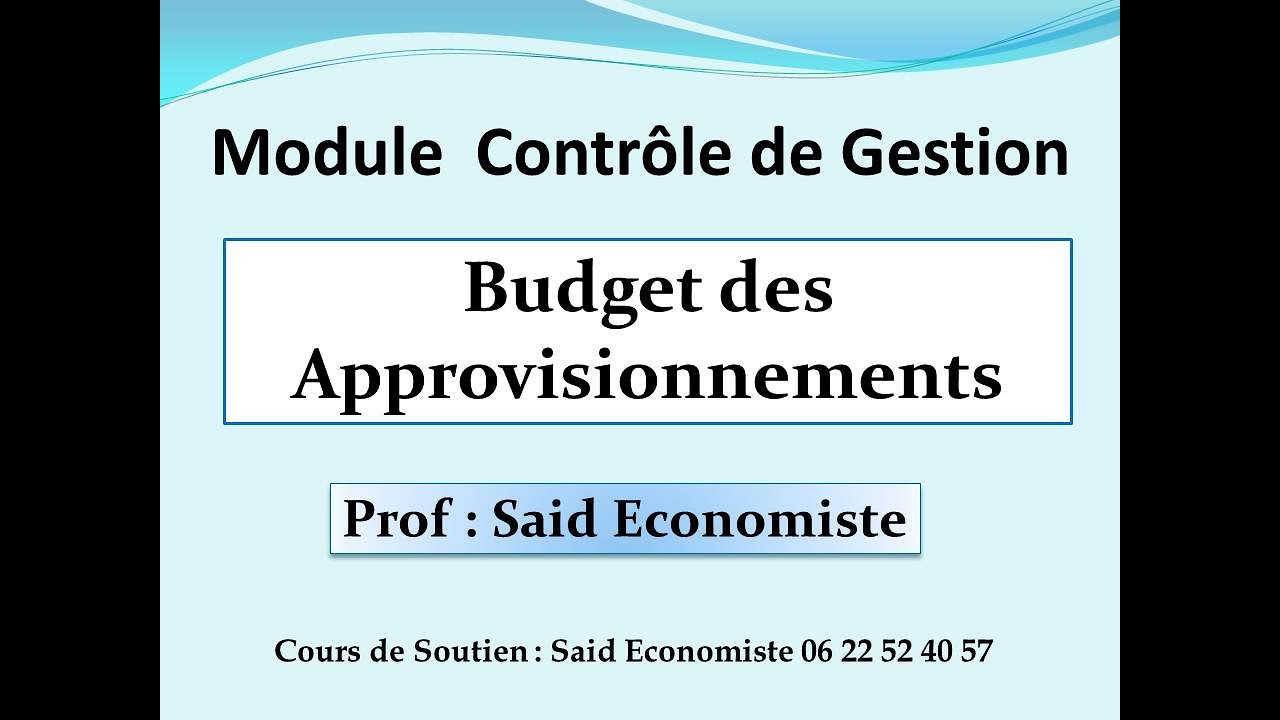 Contr&ocirc;le de Gestion : Budget Des Approvisionnements