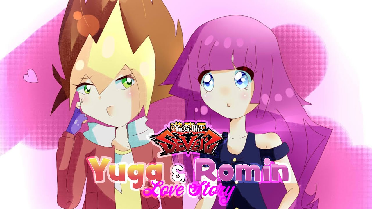 Yugioh SEVENS Yuga & Romin Love Story Part 2