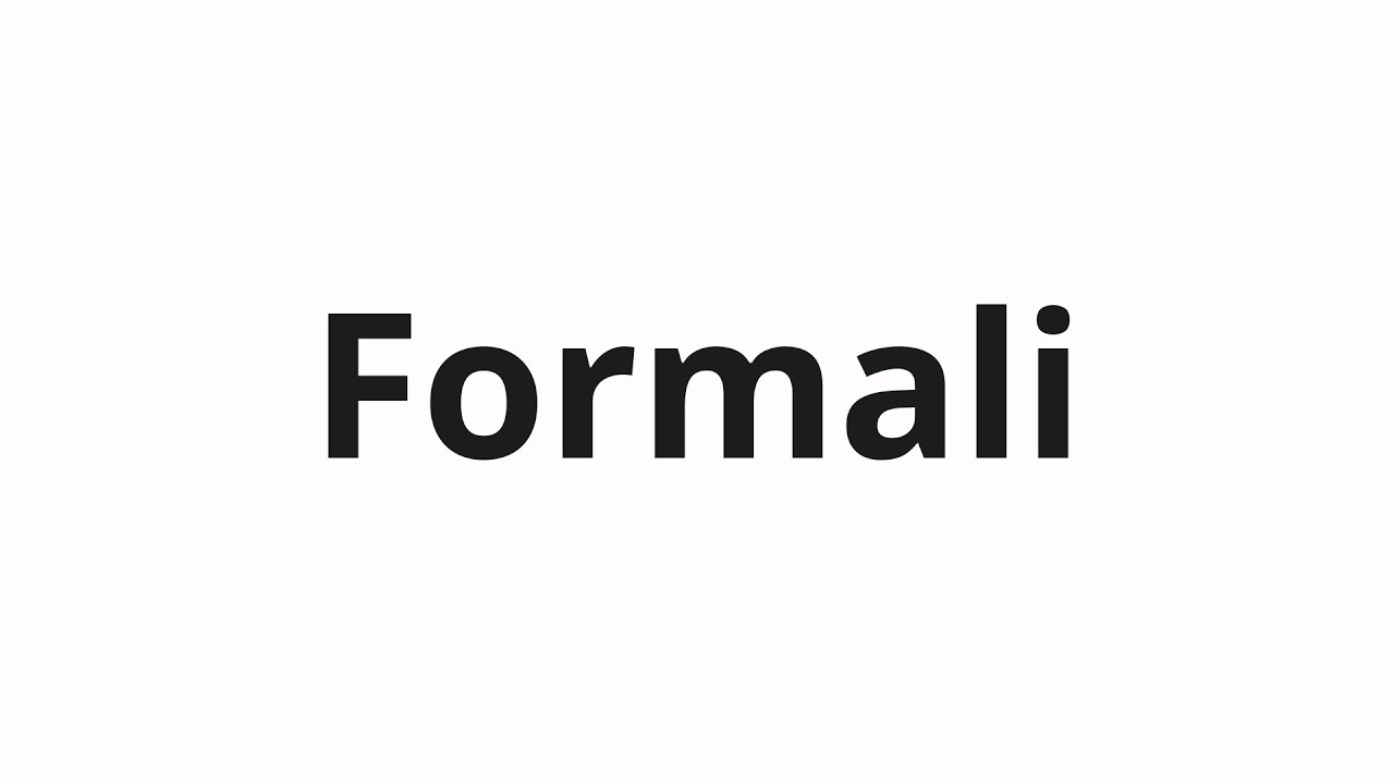 Jak wym&oacute;wić Formali