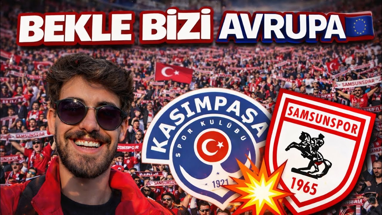 AVRUPA’ya KOŞUYORUZ  | Kasımpaşa V Samsunspor | #DeplasmanÖyküsü