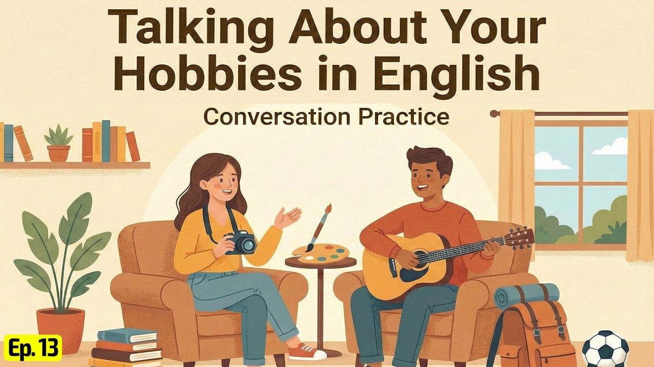 How to Talk About Your Hobbies in English | English Conversation Practice for Beginners